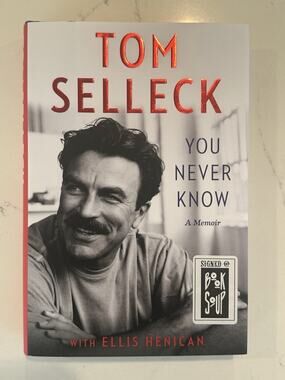 Tom Selleck You Never Know A Memoir AUTOGRAPHED Book (Hardcover Signed) #3